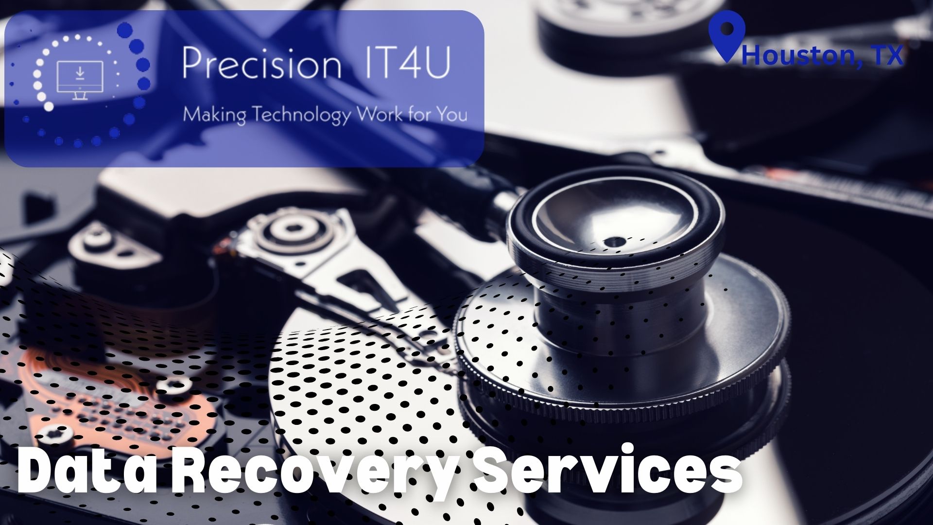Read more about the article Data Recovery Services Near Me: Contact Precision IT4U Houston, Texas